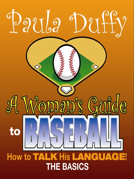 Title details for Woman's Guide to Baseball by Paula Duffy - Available
